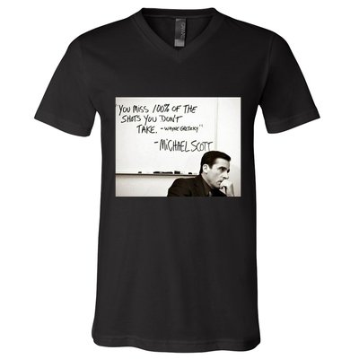 You Miss 100 Of The Shots You Don&X27;T Take. Wayne Gretzky. Michael Scott V-Neck T-Shirt