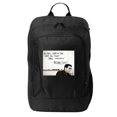 You Miss 100 Of The Shots You Don&X27;T Take. Wayne Gretzky. Michael Scott City Backpack