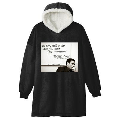 You Miss 100 Of The Shots You Don&X27;T Take. Wayne Gretzky. Michael Scott Hooded Wearable Blanket