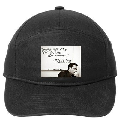 You Miss 100 Of The Shots You Don&X27;T Take. Wayne Gretzky. Michael Scott 7-Panel Snapback Hat