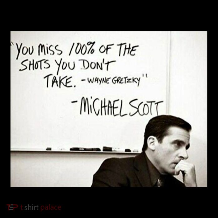 You Miss 100 Of The Shots You Don&X27;T Take. Wayne Gretzky. Michael Scott Mug