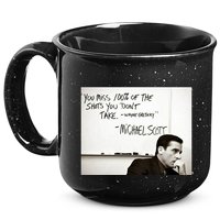 You Miss 100 Of The Shots You Don&X27;T Take. Wayne Gretzky. Michael Scott 15oz Campfire Ceramic Mug