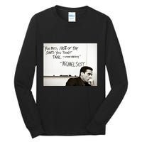 You Miss 100 Of The Shots You Don&X27;T Take. Wayne Gretzky. Michael Scott Tall Long Sleeve T-Shirt