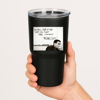You Miss 100 Of The Shots You Don&X27;T Take. Wayne Gretzky. Michael Scott Tumbler