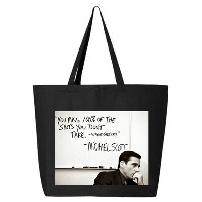 You Miss 100 Of The Shots You Don&X27;T Take. Wayne Gretzky. Michael Scott 25L Jumbo Tote