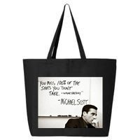 You Miss 100 Of The Shots You Don&X27;T Take. Wayne Gretzky. Michael Scott 25L Jumbo Tote