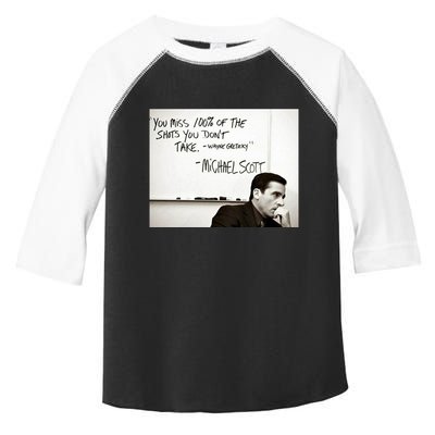 You Miss 100 Of The Shots You Don&X27;T Take. Wayne Gretzky. Michael Scott Toddler Fine Jersey T-Shirt