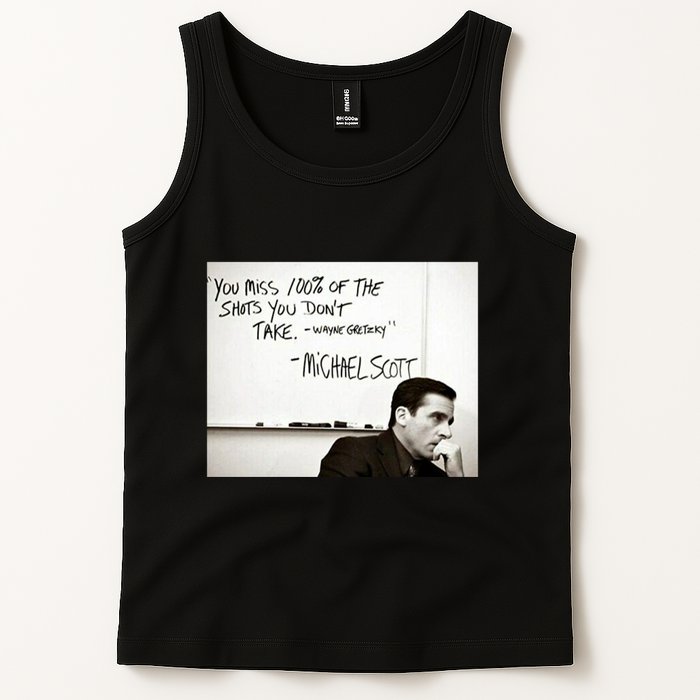 You Miss 100 Of The Shots You Don&X27;T Take. Wayne Gretzky. Michael Scott Tank Top