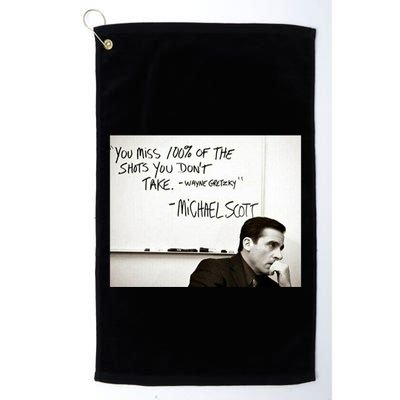 You Miss 100 Of The Shots You Don&X27;T Take. Wayne Gretzky. Michael Scott Golf Towel