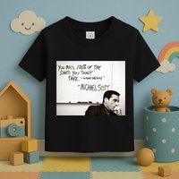 You Miss 100 Of The Shots You Don&X27;T Take. Wayne Gretzky. Michael Scott Toddler T-Shirt