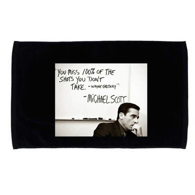 You Miss 100 Of The Shots You Don&X27;T Take. Wayne Gretzky. Michael Scott Microfiber Hand Towel