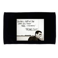 You Miss 100 Of The Shots You Don&X27;T Take. Wayne Gretzky. Michael Scott Microfiber Hand Towel