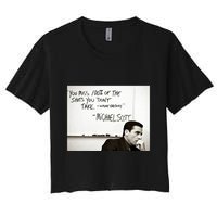 You Miss 100 Of The Shots You Don&X27;T Take. Wayne Gretzky. Michael Scott Crop Top