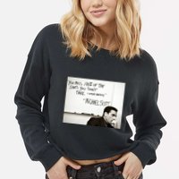 You Miss 100 Of The Shots You Don&X27;T Take. Wayne Gretzky. Michael Scott Cropped Pullover Crew