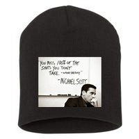 You Miss 100 Of The Shots You Don&X27;T Take. Wayne Gretzky. Michael Scott Short Acrylic Beanie