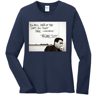 You Miss 100 Of The Shots You Don&X27;T Take. Wayne Gretzky. Michael Scott Ladies Long Sleeve Shirt