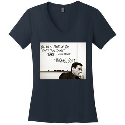 You Miss 100 Of The Shots You Don&X27;T Take. Wayne Gretzky. Michael Scott Women's V-Neck T-Shirt