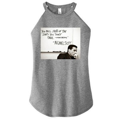 You Miss 100 Of The Shots You Don&X27;T Take. Wayne Gretzky. Michael Scott Women's Perfect Tri Rocker Tank