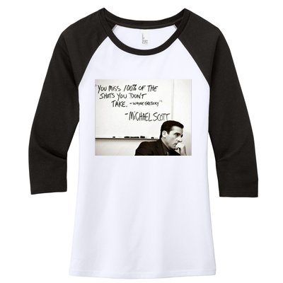 You Miss 100 Of The Shots You Don&X27;T Take. Wayne Gretzky. Michael Scott Women's Tri-Blend 3/4-Sleeve Raglan Shirt