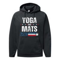 Yoga & Mats 2024 Funny Election Campaign 24 Performance Fleece Hoodie