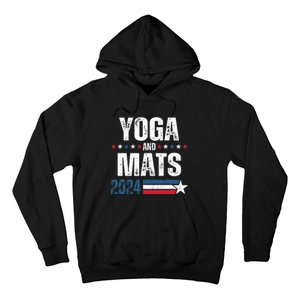 Yoga & Mats 2024 Funny Election Campaign 24 Hoodie