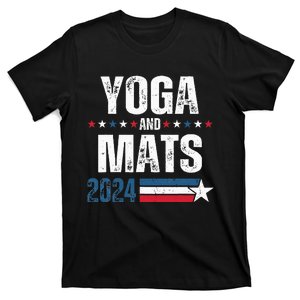 Yoga & Mats 2024 Funny Election Campaign 24 T-Shirt