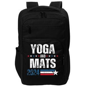 Yoga & Mats 2024 Funny Election Campaign 24 Impact Tech Backpack