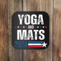 Yoga & Mats 2024 Funny Election Campaign 24 Coaster