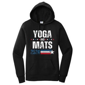 Yoga & Mats 2024 Funny Election Campaign 24 Women's Pullover Hoodie