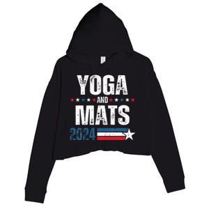 Yoga & Mats 2024 Funny Election Campaign 24 Crop Fleece Hoodie