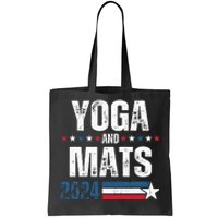 Yoga & Mats 2024 Funny Election Campaign 24 Tote Bag