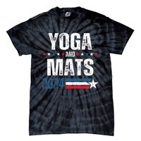 Yoga & Mats 2024 Funny Election Campaign 24 Tie-Dye T-Shirt