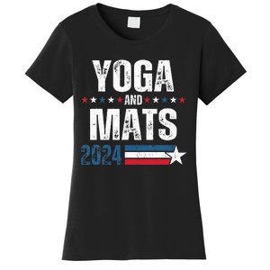 Yoga & Mats 2024 Funny Election Campaign 24 Women's T-Shirt