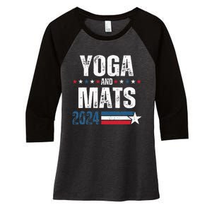 Yoga & Mats 2024 Funny Election Campaign 24 Women's Tri-Blend 3/4-Sleeve Raglan Shirt