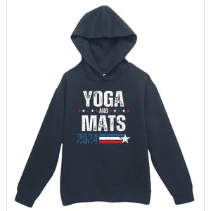 Yoga & Mats 2024 Funny Election Campaign 24 Urban Pullover Hoodie