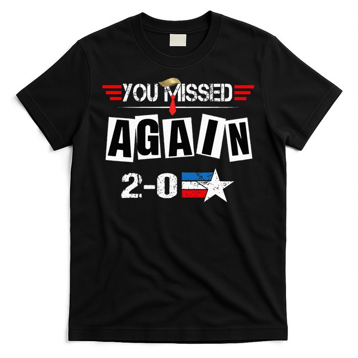 You Missed 20 T-Shirt