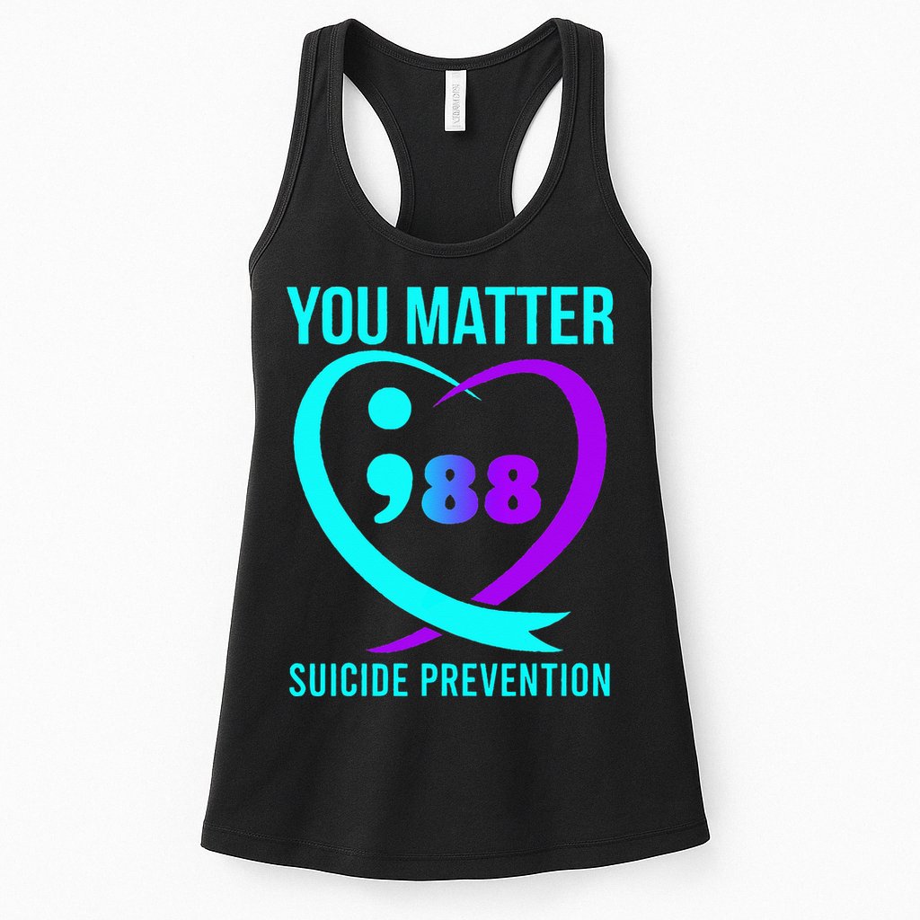 You Matter 988 Suicide Prevention Awareneess Womens Tank Top