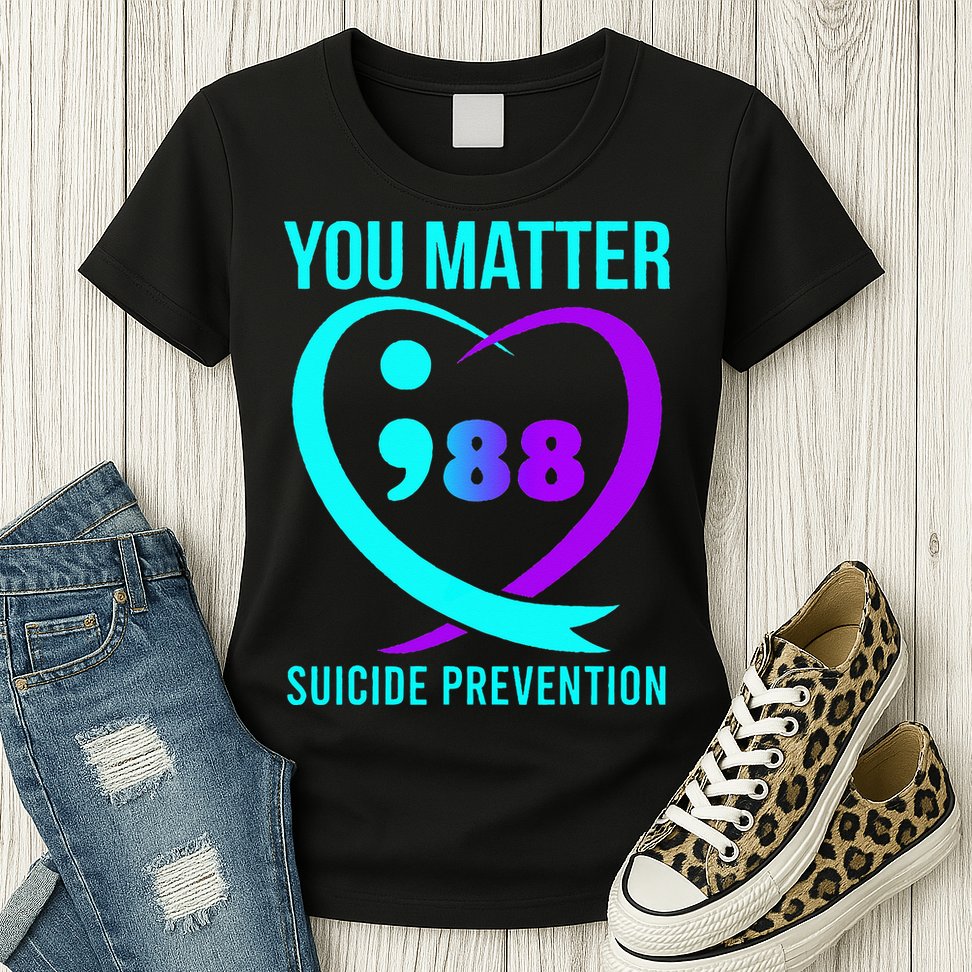 You Matter 988 Suicide Prevention Awareneess Womens T-Shirt