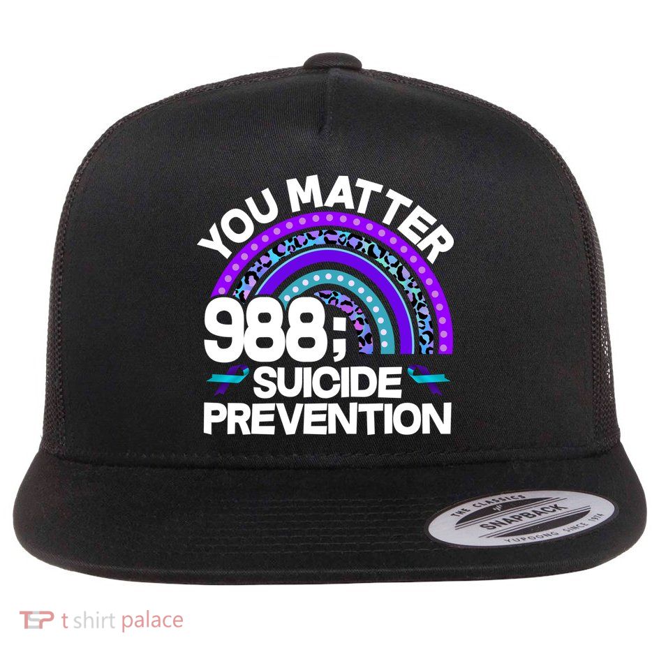 You Matter 988 Semicolon Suicide Prevention Flatbill Hat