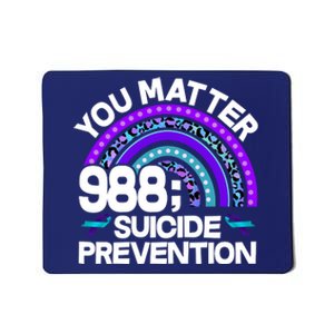 You Matter 988 Semicolon Suicide Prevention Mousepad