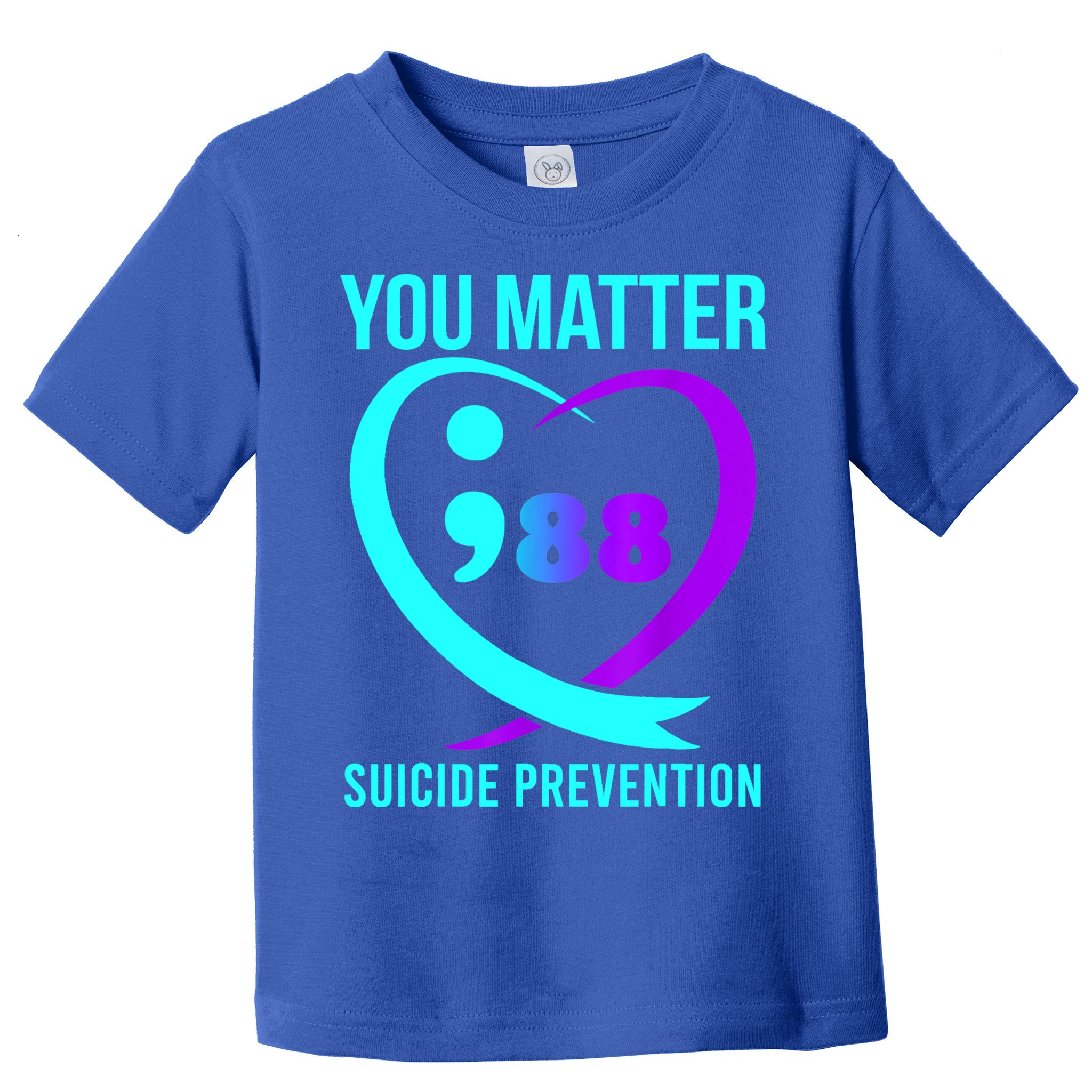 You Matter 988 Suicide Prevention Awareneess Toddler T-Shirt