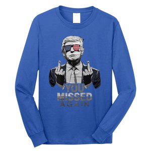 You Missed Again You Missed 2.0 Us Flag 2024 Long Sleeve Shirt