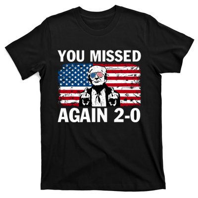 You Missed Again T-Shirt