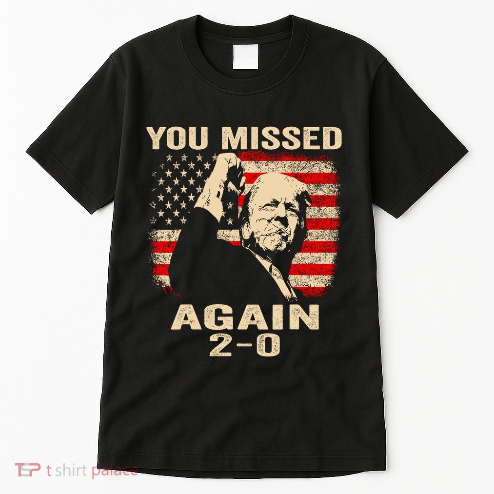 You Missed Again Tall T-Shirt