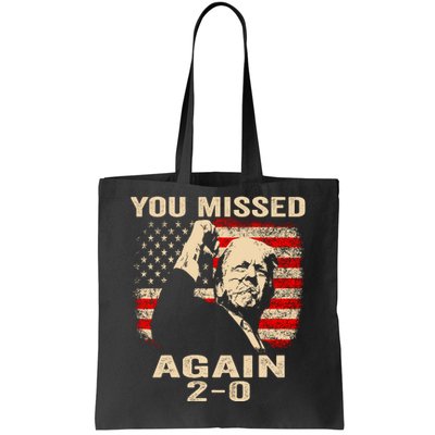 You Missed Again Tote Bag