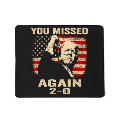 You Missed Again Mousepad