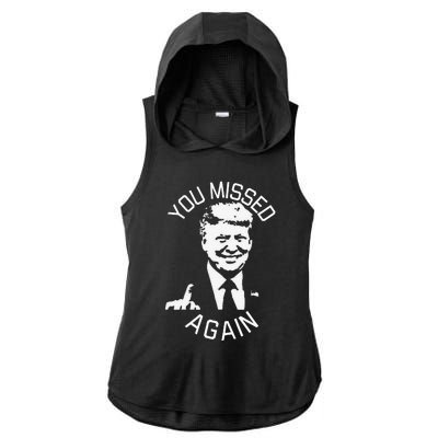 You Missed Again You Missed Ladies PosiCharge Tri-Blend Wicking Draft Hoodie Tank