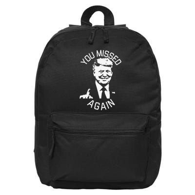You Missed Again You Missed 16 in Basic Backpack