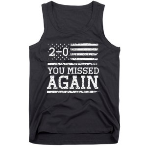 You Missed Again American Flag You Missed 20 Tank Top