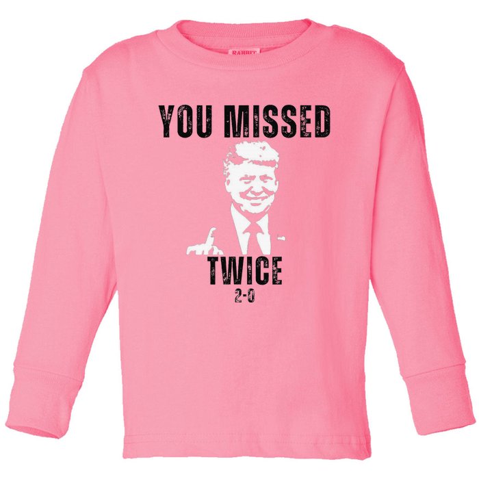 You Missed Again You Missed Me Twice Shot Republican Pro Toddler Long Sleeve Shirt